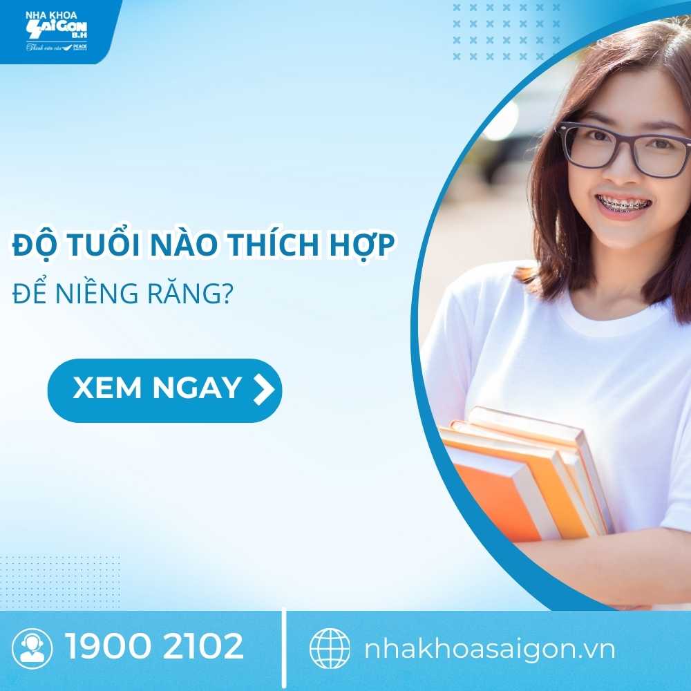 Độ tuổi nào thích hợp để niềng răng đem lại hiệu quả tốt nhất?